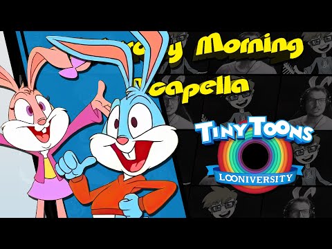 Tiny Toons Looniversity Theme - Saturday Morning Acapella