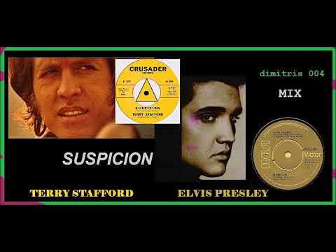 Terry Stafford & Elvis Presley - Suspicion  (MIX)
