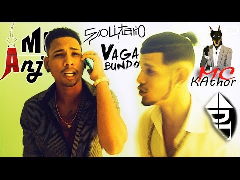 Mc Anjes & Mc Kathoro _ Solitário Vagabundo ( Clip 2018 )