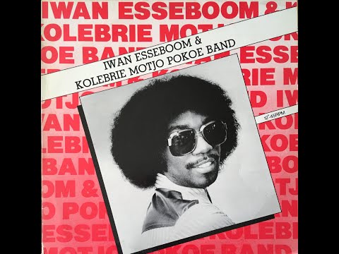 Iwan Esseboom & Kolebrie Motjo Pokoe Band (12 inch) 1984