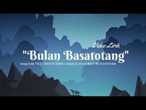 Rian Rusliansyah - Bulan Basatotang [Official Lyric Video]