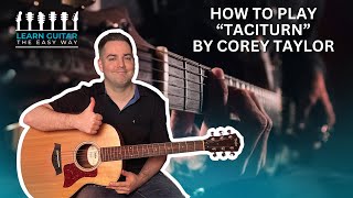 How to Play Taciturn by Corey Taylor | Guitar Lesson | Stone Sour