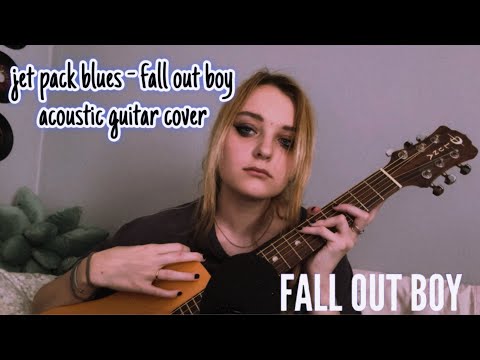 jet pack blues - fall out boy acoustic guitar cover
