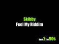 Skibby - Feel My Riddim