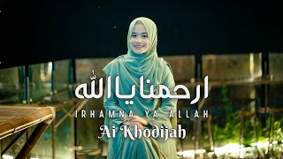 Download lagu IRHAMNA YA ALLAH - AI KHODIJAH mp3