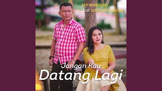 Download lagu Jangan Kau Datang Lagi mp3