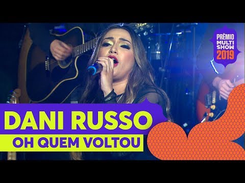 Oh Quem Voltou (Ao vivo) - Dani Russo | ESQUENTA PRÊMIO MULTISHOW | Música Multishow