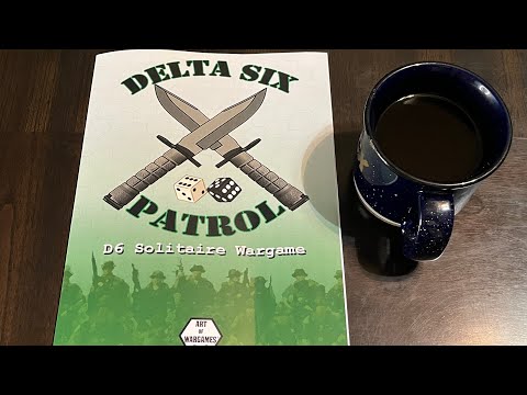 Coffee with Kilroy - Delta Six Patrol: D6 Solitaire Wargame (AoW)