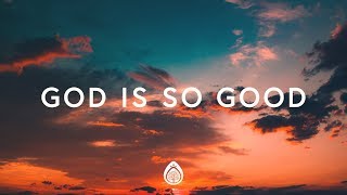Pat Barrett ~ God Is So Good (You Are Worthy) Lyrics