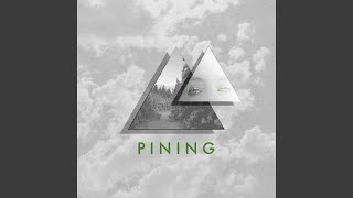 Pining Music Video