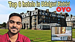 Top 6 Hotel Udalguri District | OYO hotel in Udalguri | Budget hotel Udalguri | 