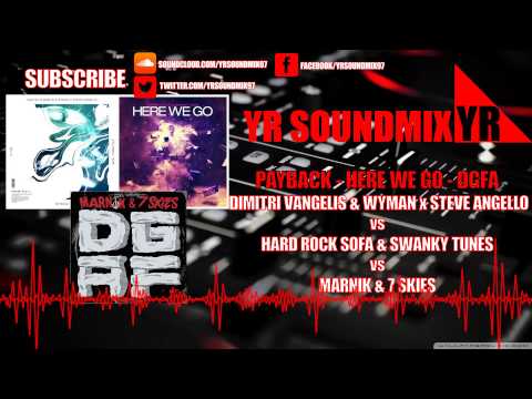 Dimitri Vangelis & Wyman x Steve Angello VS Hard Rock Sofa & Swanky Tunes VS Marnik & 7 Skies