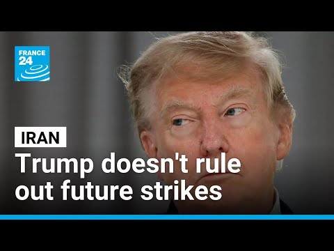 Trump doesn't rule out strikes on Iran despite agreement, looks to support Ukraine