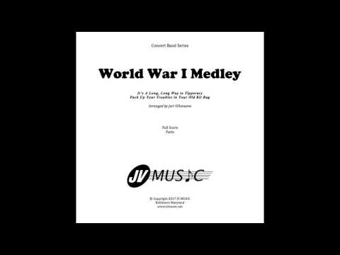 World War I (WWI) Medley for Band arranged by Jari Villanueva