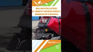 Motor Listrik Karya Anak Bangsa U-Winfly N9 New Dibanderol Murah Cuma Rp 14 Jutaan, Bisa Dp 0 Rupiah