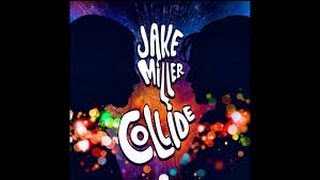 Jake Miller - Collide (OFFICIAL LYRICS)