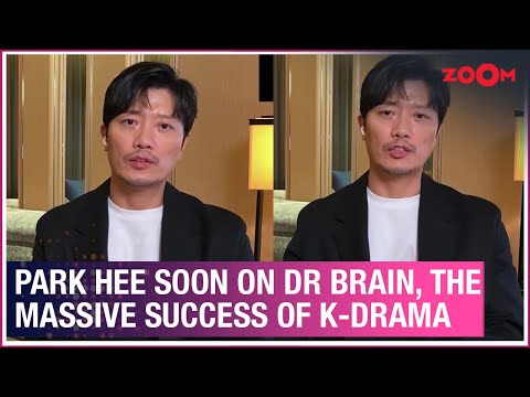 Park Hee Soon on new show Dr Brain, success of K-Dramas, Korean culture & more | Exclusive