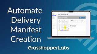 Automate Home Delivery Manifest Creation - Grasshopper Labs