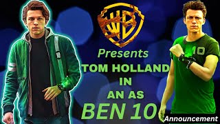 BEN 10 MOVIE 🔥|| Official Announcement || Tom Holland || Warner Bros Discovery