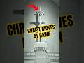 Christ Moves from His Cross at Dawn 😦  #god  #shortvideo  #shortviral #viral  #viralshort #reels