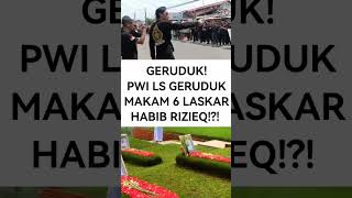 Download lagu GERUDUK! PWI LS GERUDUK MAKAM 6 LASKAR FPI HABIB RIZIEQ BAKLAWI!?! #nasabhabaib #pwilaskarsabilillah mp3 Download lagu GERUDUK! PWI LS GERUDUK MAKAM 6 LASKAR FPI HABIB RIZIEQ BAKLAWI!?! #nasabhabaib #pwilaskarsabilillah mp3