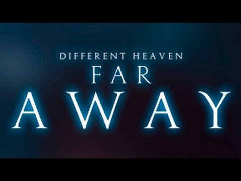 Different Heaven - Far Away