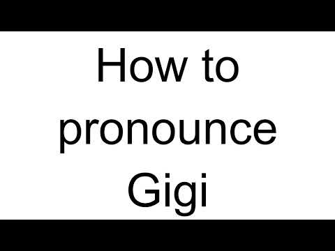 How to Pronounce Gigi (English)