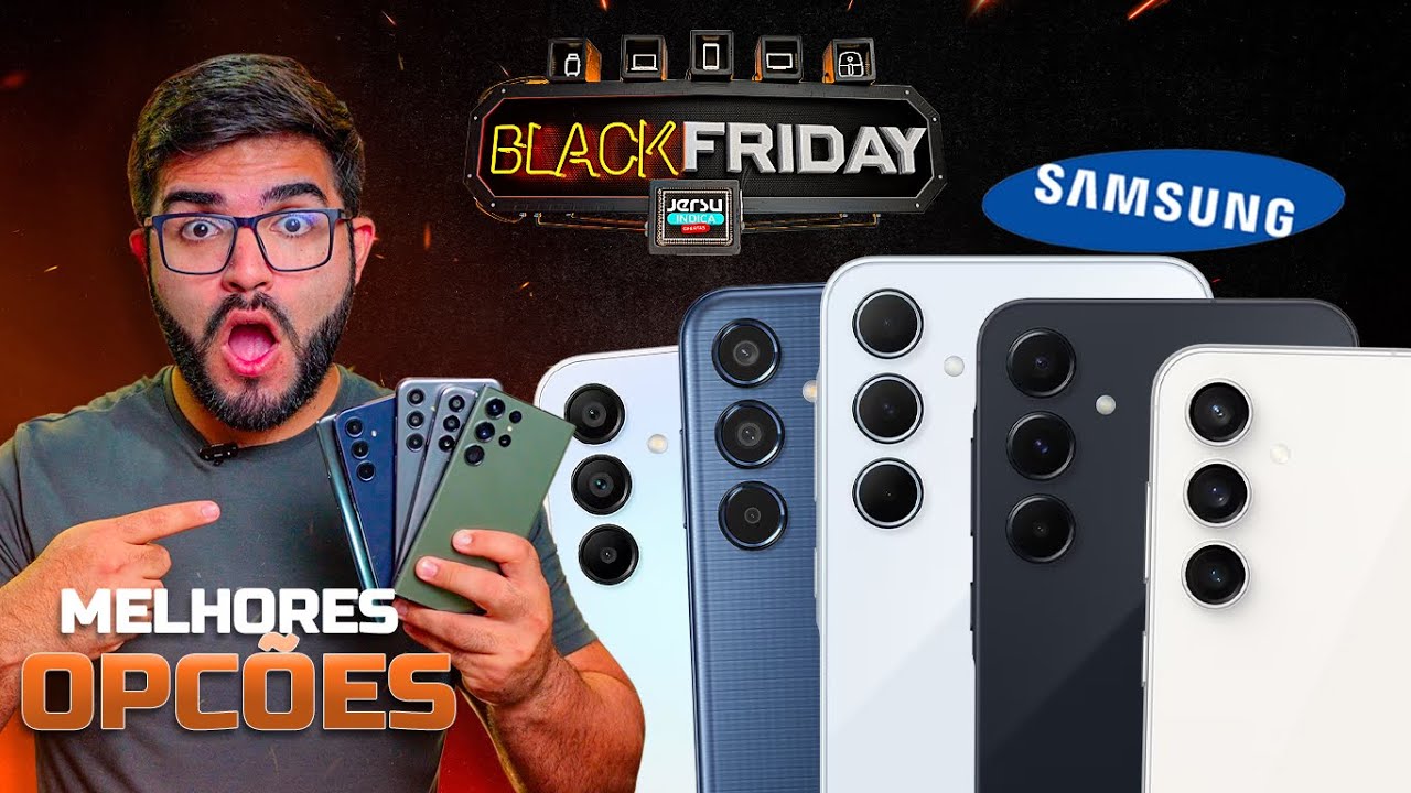 TOP 5 Melhores Smartphones da SAMSUNG para comprar SEM MEDO na BLACK FRIDAY 2024