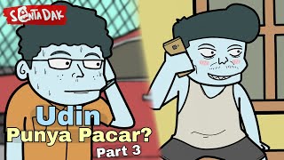 Download lagu Udin Has a Girlfriend Part 3 (Sentadak Animation) mp3
