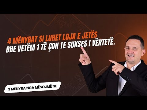 4 mënyrat si luhet loja e jetës — dhe vetëm 1 të çon te sukses i vërtetë.