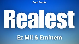 Ez Mil - Realest Ft. Eminem (Audio)