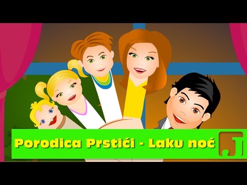 Porodica Prstići - laku noć! | Dečije pesme | Pesme za decu | Finger Family
