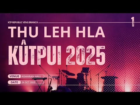THU LEH HLA KUTPUI 2025