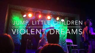 Jump, Little Children-Violent Dreams-Visulite-Charlotte, NC 12/20/15 (JLC Reunion)