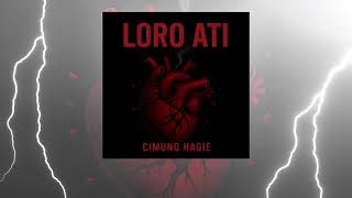 Download lagu Cimung Hagie - Loro Ati ( lyrics video) mp3