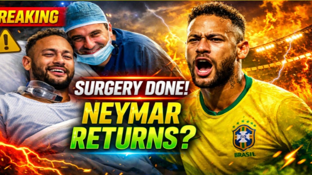Is This Neymar Jr’s Final Surgery? Brazil’s World Cup 2026 Dream Explained