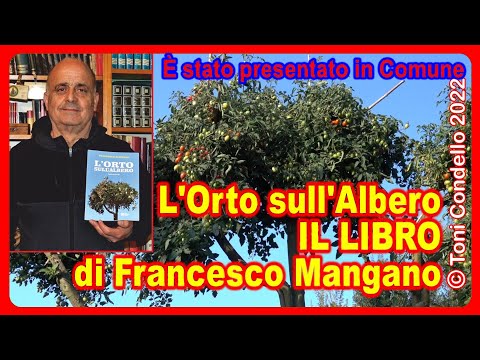 L’Orto sull’Albero, il LIBRO di Francesco Mangano - by Toni Condello