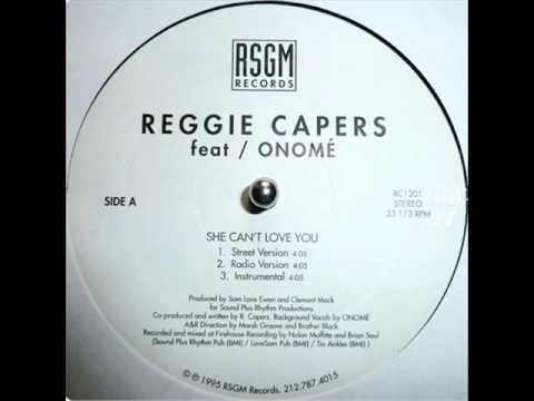 Reggie Capers - Do It Like That / She Can't Love You