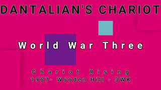 DANTALIAN'S CHARIOT-World War Three