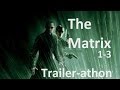 The Matrix Trilogy Trailers Trailer Athon Series HD Keanu Reeves