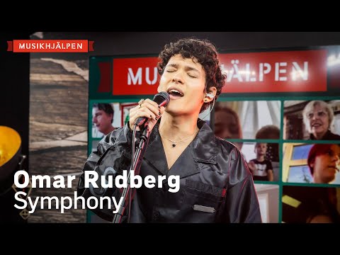 Omar Rudberg – Symphony / Musikhjälpen 2021