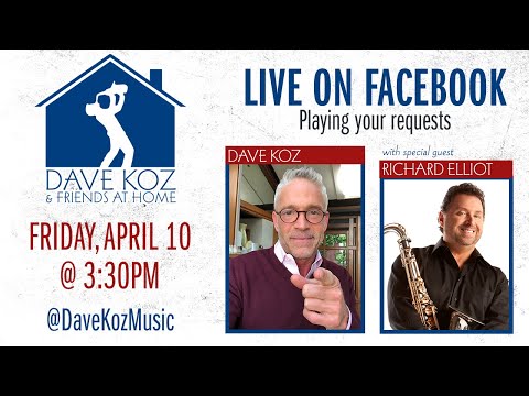 Dave Koz and Friends at witj Richard Elliot #RichardElliot #DaveKoz #StayHome
