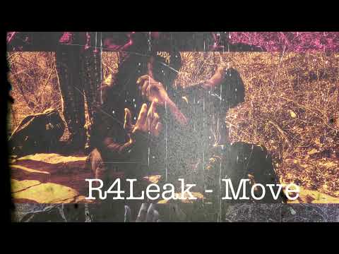 R4Leak - Move (Official Audio)