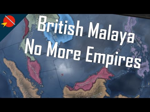 British Malaya to Malaysia in Road to 56 | HOI4 A2Z