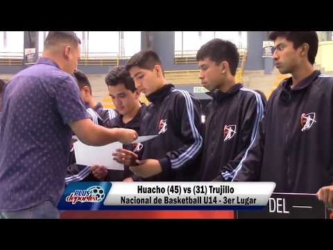 HUACHO (45) vs (31) TRUJILLO - NACIONAL U14 DE BASKETBALL - 3ER LUGAR 2017.