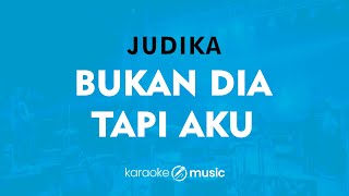 Download lagu Bukan Dia Tapi Aku - Judika (KARAOKE VERSION) mp3