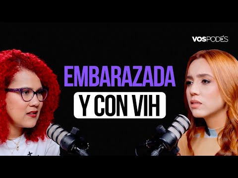 EMBARAZADA Y CON VIH (CON: ROSABEL RINCÓN) I Vos podés el podcast - EP 185 I