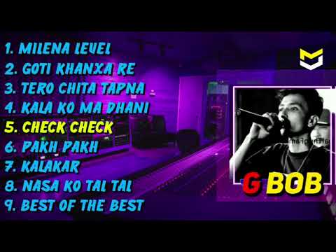 G-bob Genius best of best ALL songs collection ????????// Rap god of nepal 2022 // G-bob fanpage