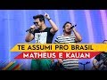 Te Assumi Pro Brasil - Matheus & Kauan - Villa Mix Goiânia 2017 ( Ao Vivo ) Te Assumi Pro Brasil - Matheus & Kauan - Villa Mix Goiânia 2017 ( Ao Vivo )