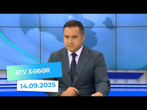 Atv xəbər 20:30 - 14.09.2025